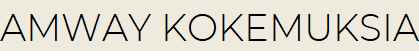 Amway kokemuksia
